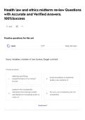 Health law and ethics midterm review Questions with Accurate and Verified Answers&period; 100&percnt;Success