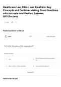 Healthcare Law&comma; Ethics&comma; and Bioethics&colon; Key Concepts and Decision-Making Exam Questions with Accurate and Verified Answers&period; 100&percnt;Success