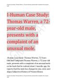 I-Human Case Study&colon; Thomas Warren&comma; a 72- year-old male&comma; presents with a complaint of an unusual mole&period; -Human Case Study&colon; Thomas Warren&comma; 72 Years OldChief 