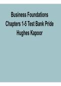 Business Foundations Chapters 1&ndash;5 Test Bank Pride Hughes Kapoor Complete Questions and Answers Study Guide 2026&sol; 2027