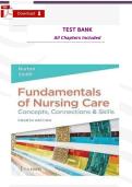 Test Bank &mdash; Fundamentals of Nursing Care&colon; Concepts&comma; Connections & Skills &vert; Burton & Smith &vert; 4th Edition &vert; Complete All Chapters &vert; Verified Nursing Q&A