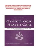 GYNECOLOGIC HEALTH CARE WITH AN INTRODUCTION TO  PRENATAL AND POSTPARTUM CARE &ndash; 4TH EDITION TEST  BANK COMPLETE 1-35th CHAPTER QUESTIONS WITH VERIFIED ANSWERS 
