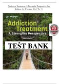 Addiction Treatment&colon; A Strengths Perspective 5th Edition &ndash; Test Bank &ndash; practice questions with answers