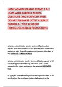 HOME ADMINISTRATOR EXAMS 1 & 2 EXAM WITH CORRECT ACTUAL QUESTIONS AND CORRECTLY WELL DEFINED ANSWERS LATEST ALREADY GRADED A&plus; TITLE 22&comma;GROUP HOMES&comma;LICENSING & REGULATIONS