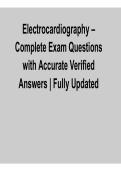 Electrocardiography &ndash; Complete Exam Questions with Accurate Verified Answers &vert; Fully Updated Study Guide