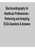 Electrocardiography for Healthcare Professionals &ndash; Performing and Analyzing ECGs Questions & Answers Study Guide