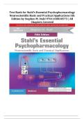 FULL TEST BANK Stahl's Essential Psychopharmacology&colon; Neuroscientific Basis and Practical Applications 5th Edition by Stephen M&period; Stahl &lpar;Author&rpar; With 100&percnt; Verified Questions And Answers Graded A&plus;&period;