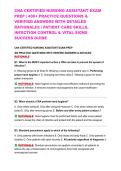 CNA CERTIFIED NURSING ASSISTANT EXAM PREP &vert; 400&plus; PRACTICE QUESTIONS & VERIFIED ANSWERS WITH DETAILED RATIONALES &vert; PATIENT CARE SKILLS&comma; INFECTION CONTROL & VITAL SIGNS SUCCESS GUIDE