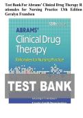 Abrams&rsquo; Clinical Drug Therapy Rationales for Nursing Practice 13th Edition by Geralyn Frandsen Test Bank