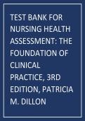TEST BANK FOR  NURSING HEALTH  ASSESSMENT&colon; THE  FOUNDATION OF  CLINICAL  PRACTICE&comma; 3RD  EDITION&comma; PATRICIA