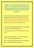 SUPERIOR REAL ESTATE SCHOOL EXAM BANK 2026&sol;2027 NEWEST &vert; ALL CURRENTLY TESTING AND FREQUENTLY TESTED QUESTIONS WITH DETAILED VERIFIED ANSWERS &sol; EXAM QUESTIONS AND VERIFIED ANSWERS &vert;ALREADY GRADED A&plus;&vert; 