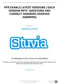 PPR EXAM &lpar;2 LATEST VERSIONS&rpar; EACH VERSION WITH QUESTIONS AND CORRECT ANSWERS &lpar;VERIFIED ANSWERS&rpar;