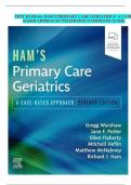 TEST BANK for HAM'S PRIMARY CARE GERIATRICS- A CASE BASED APPROACH 7TH EDITION &sol;COMPLETE GUIDE