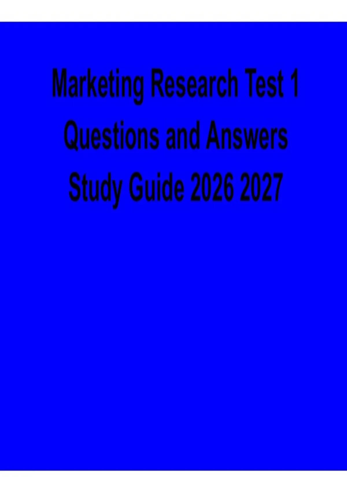 Marketing Research Test 1 | Questions & Answers Study Guide PDF 2026 ...
