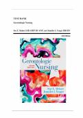 Test bank for Gerontologic Nursing 6th Edition with test questions and answers graded A&plus;