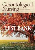 Test bank for  Gerontological Nursing 9th Edition with test questions and answers graded A&plus;