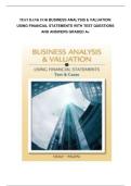 Test bank for Business Analysis & Valuation&colon; Using Financial Statements with test questions and answers graded A&plus;