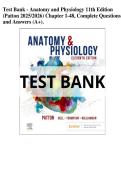 Anatomy and Physiology 11th Edition by Patton 2025&sol;2026 Test Bank Chapters 1&ndash;48 Complete Questions and Answers A&plus; Exam Material already graded A&plus;
