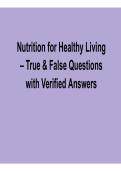 Nutrition for Healthy Living &ndash; True & False Questions with Verified Answers 2026