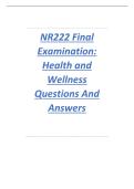 NR222 Final Examination&colon; Health and Wellness &ndash; Comprehensive Questions with Answers and Rationales