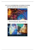 Test bank for International Accounting 6th Edition with test questions and answers graded A&plus;