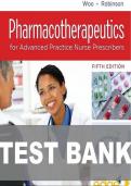 Pharmacotherapeutics for Advanced Practice Nurse Prescribers 5th Edition Test Bank by Woo and Robinson Updated Latest Comprehensive Study Resource with Multiple Choice Questions Answers and Rationales Covering Pharmacology Clinical Applications and Patien