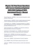 Physics 122 Final Exam Questions with Correct Solutions&vert;&vert;Updated 2025&sol;2026 Syllabus&vert;&vert;100&percnt; Guaranteed Pass&vert;&vert;<<Recent Version>>