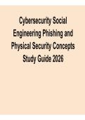 Cybersecurity Social Engineering Phishing and Physical Security Concepts Study Guide 2025&sol; 2026 Comprehensive Security Awareness Resource with Solution