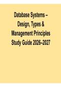 Database Systems Design Types and Management Principles Study Guide 2025&sol; 2026 Comprehensive Database Resource with Solution