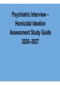 Psychiatric Interview Homicidal Ideation Assessment Study Guide 2025&sol; 2026 Comprehensive Clinical Resource with Solution