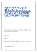 Radon Review Quiz 6  &lpar;Mitigation&rpar;Questions and  Answers with Complete  Solutions 100&percnt; Correct 