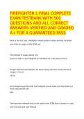 FIREFIGHTER 1 FINAL COMPLETE EXAM TESTBANK WITH 500 QUESTIONS AND ALL CORRECT ANSWERS VERIFIED AND GRADED A&plus; FOR A GUARANTEED PASS 