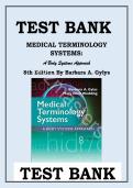 Test bank for Medical Terminology Systems A Body Systems Approach 8th Edition with test question and answers graded A&plus;