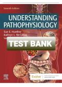 Understanding Pathophysiology 7th Edition Sue E&period; Huether & Kathryn L&period; McCance Test Bank Chapters 1&ndash;44 Practice Questions and Answers