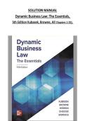 SOLUTION MANUAL Dynamic Business Law&colon; The Essentials&comma;  5th Edition Kubasek&comma; Browne&comma; All Chapters 1-25&rpar;&comma;
