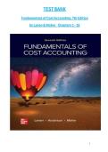 Test Bank for Fundamentals of Cost Accounting&comma; 7th Edition &lpar;Lanen &sol; Anderson &sol; Maher&rpar; &ndash; Complete Chapters 1&ndash;18