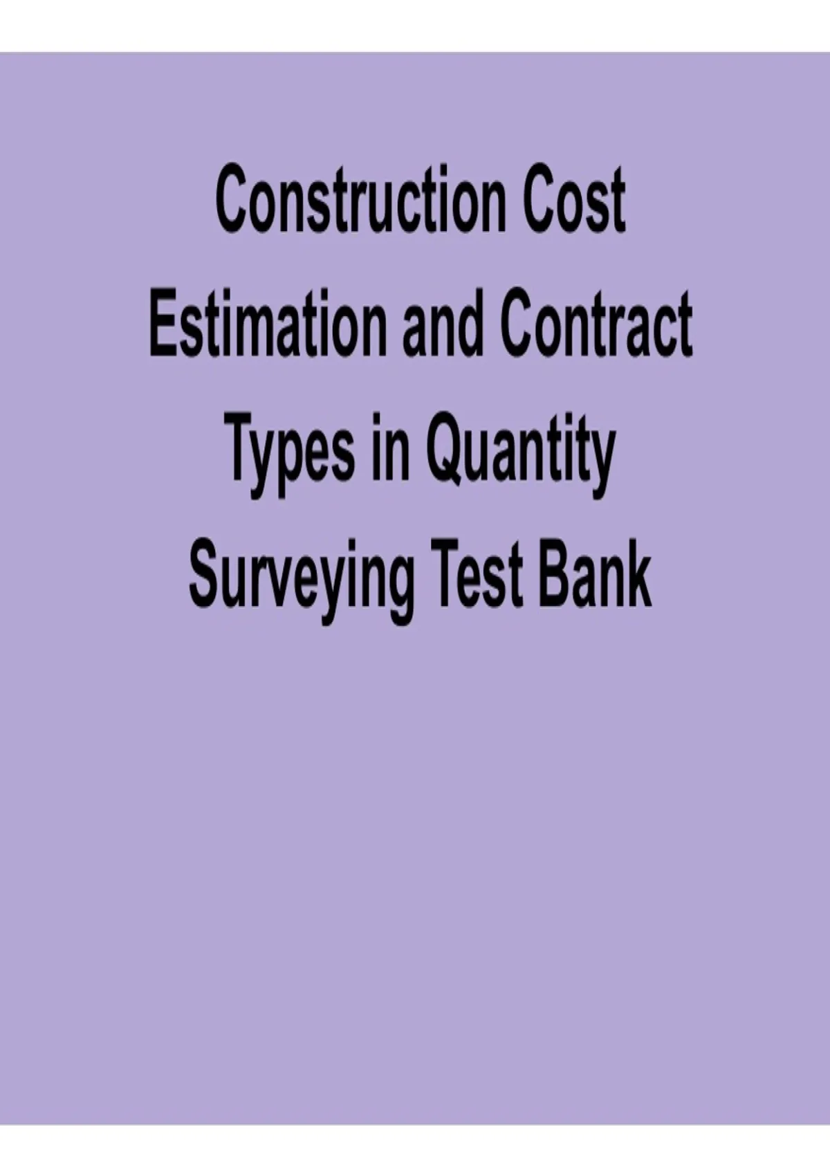 Construction Cost Estimation and Contract Types in Quantity Surveying ...