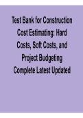 Test Bank for Construction Cost Estimating &ndash; Hard Costs&comma; Soft Costs&comma; and Project Budgeting Complete &lpar;2026 Update&rpar;