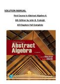 A First Course in Abstract Algebra&comma; 8th Edition by John B&period; Fraleigh &ndash; Complete Solution Manual All Chapters with Step-by-Step Algebra Solutions