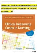 TEST BANK for Clinical Reasoning Cases in Nursing 8th Edition by Test Mariann M&period; Harding All Chapter 1-15