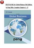 Global Business 5th Edition by Mike Peng &ndash; Complete Chapters 1&ndash;17 Test Bank with Practice Questions and Answers