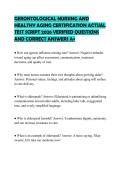 GERONTOLOGICAL NURSING AND HEALTHY AGING CERTIFICATION ACTUAL TEST SCRIPT 2026 VERIFIED QUESTIONS AND CORRECT ANSWERS A