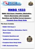 RNSG 1533   RNSG 1533 Exam 2 Nutrition&comma; Elimination&comma;  Fluid & Electrolytes with Complete  Questions and Verified Correct Answers &vert;  Complete Exam Study Guide &vert; 2026 &sol; 2027&period;