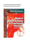 Test bank for Modern Blood Banking & Transfusion Practices Sixth Edition by Denise M&period; Harmening PhD MLS&lpar;ASCP&rpar; CLS&lpar;NCA&rpar; &lpar;Author&rpar; fully covered with questions and answers graded A&plus;