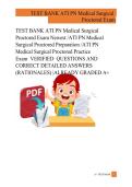 ATI PN Medical-Surgical Proctored Exam Practice Questions Verified Answers Detailed Rationales Study Guide
