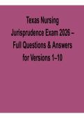 Texas Nursing Jurisprudence Exam 2026 Full Questions and Answers Versions 1&ndash;10 Complete Prep 2025&sol; 2026