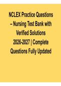 NCLEX Practice Questions Nursing Test Bank with Verified Solutions 2026&sol; 2027 Complete Questions and Answers with Solution