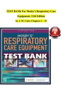 Mosby&rsquo;s Respiratory Care Equipment &lpar;11th Edition by J&period; M&period; Cairo&rpar; &ndash; Chapters 1&ndash;15 Test Bank with Verified Questions and Answers