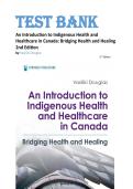 Test Bank for An Introduction to Indigenous Health and Healthcare in Canada&colon; Bridging Health and Healing 2nd Edition by Vasiliki Douglas&comma; Newest version&period; ISBN&colon;978-0826164131&period;
