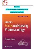Test bank for focus on nursing pharmacology 7th edition by amy m karch &ndash; COMPLETE TEST BANK WITH ANSWERS 